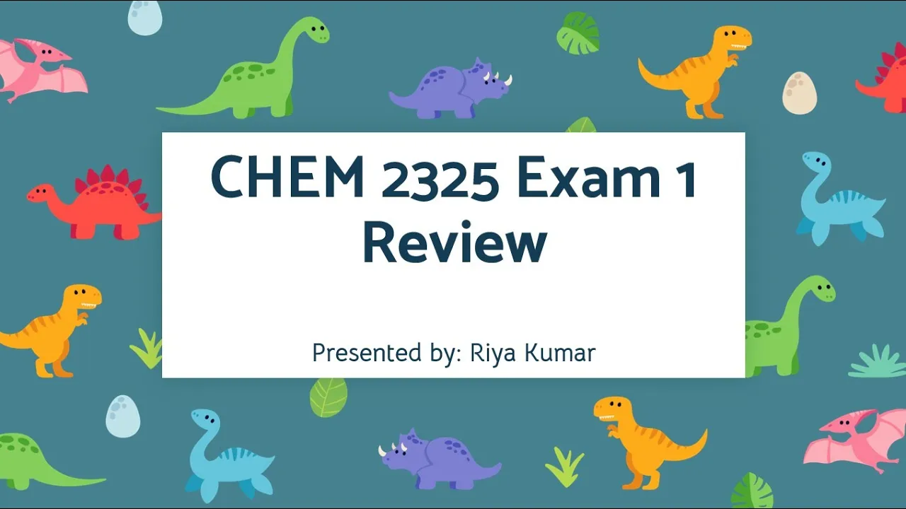 CHEM 2325 Exam I Review - Spring'23