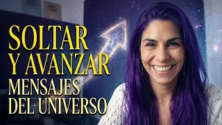 Por qué no podés avanzar (y cómo soltar de una vez) - Mensajes del Universo