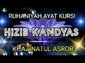 Download Lagu HIZIB RUHANIAH AYAT BAŞKAN, HIZIB KANDYAS TAM METİN + TAM 1 SAAT ÇEVİRİ @Muhammad Mastur ​