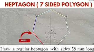 REGULAR HEPTAGON - GEOMETRIC CONSTRUCTION 7 SIDED POLYGON