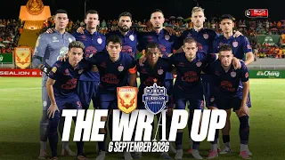 THE WRAP UP (TL-1) SUKHOTHAI FC 1-3 BURIRAM UNITED