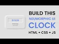 Step-by-Step Neumorphic Clock for Beginners