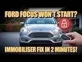 Ford Focus Won t Start Immobiliser Fix in 2 Minutes