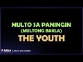 Download Lagu The Youth - Multo Sa Paningin (Multong Bakla) (Lyrics On Screen)