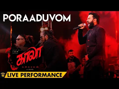 Download MP3 Poraaduvom Live Performance at Kaala Audio Launch | Rajinikanth | Pa Ranjith | Santhosh Narayanan