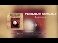 Download Lagu Boomerang - Pembakar Neraka II (Official Audio)