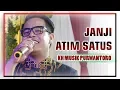 JANJI || ATIM SATUS || KH MUSIK