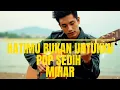 Download Lagu HATIMU BUKAN UNTUKKU - MIHAR POP SEDIH SANGAT MENYENTUH PERASAAN