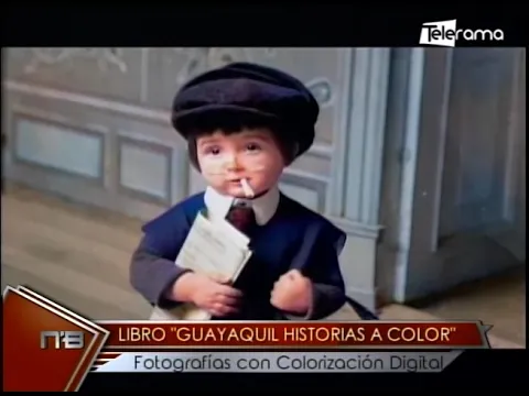 Libro Guayaquil Historias a Color fotografías con colorización digital