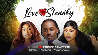 LOVE ON STANDBY - Peter Komba, Faith Duke, Tory Thompson, Amarachi Ama2, latest 2025 Nigerian movies