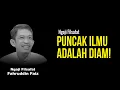 Download Lagu Diam adalah Puncak Tertinggi Ilmu Tauhid | Ngaji Filsafat - Dr Fahruddin Faiz
