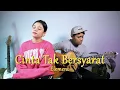Download Lagu CINTA TAK BERSYARAT - ELEMENT LIVE COVER DELLA FIRDATIA