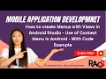 How to create Menus with Views in Android Studio - Use of Context Menu in Android