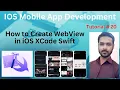 Tutorial 20 How to create WebView in iOS XCode Swift XCode WebView load URL