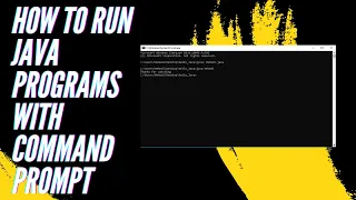 How to Run Java Programs With Command Prompt cmd and Notepad in Windows 2024