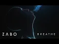 Download Lagu ZABO - Breathe