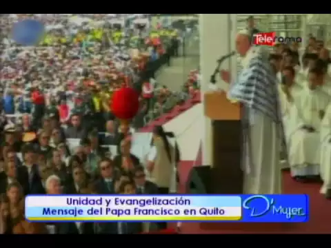 Unidad y evangelización mensaje del Papa Francisco en Quito