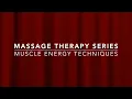 Massage Therapy Series 5 Muscle Energy Techniques 1080p