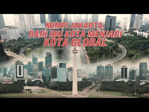 Garis Batas: Mimpi Jakarta Dari Ibu Kota Menjadi Kota Global