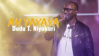 Download Ah YaYaYa - Dudu T. Niyukuri MP3