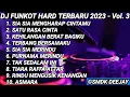 Dj funkot hard terbaru 2023-Vol.3🔥🔥