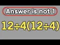 12 4 12 4 Only 5 can solve this math question PEMDAS rules question