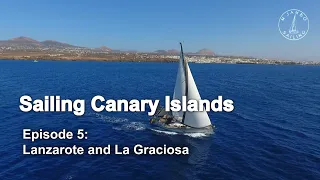 Sailing Canary Islands – #5: Lanzarote and La Graciosa