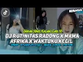 Download Lagu DJ HIDUP SENANG SETIAP HARI MELAYANG ● DJ RUTINITAS RADONG X MAMA AFRIKA X WAKTUKU KECIL DROP JJ