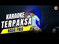 Download Lagu TERPAKSA NADA COWOK / PRIA VERSI KOPLO