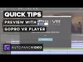 Quick Tips - GoPro VR Player Autopano Pro 3
