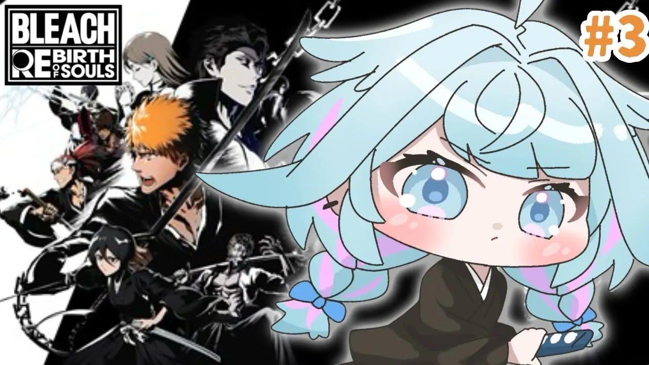 【BLEACH Rebirth of Souls】完全初見 どんな話なんだ…！#3【水宮枢／ホロライブDEV_IS】