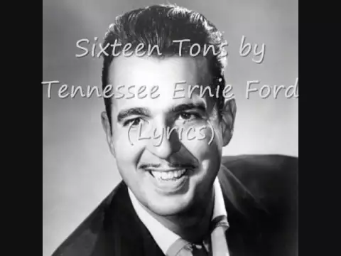 Download MP3 Sixteen Tons by Tennessee ernie Ford (Lyrics on Screen)