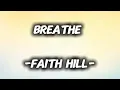 Download Lagu Breathe — Faith Hill (lyrics)