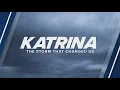 Download Lagu Katrina - The Storm That Changed Us