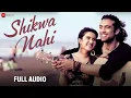 Download Lagu Shikwa Nahi | Jubin Nautiyal | Nadeem Shravan, Amjad Nadeem | Sheena Bajaj | Full Audio