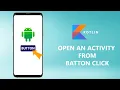 How to Make a Button Open a New Activity - Android Studio Kotlin Tutorial
