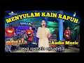 Download Lagu MENYULAM KAIN RAPUH,TASYA ROSMALA,OM ADELLA,AUDIO MUSIC