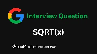 SQRT x - Leetcode Problem