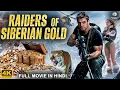 Lagu RAIDERS OF SIBERIAN GOLD - Hollywood Movie Hindi Dubbed | Grigoriy Dobrygin | Action Adventure Movie