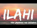 lahi - Arijit Singh | Yeh Jawaani Hai Deewani | Ranbir Kapoor, Deepika Padukone | Pritam ( Lyrics )