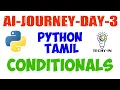Learn Python Conditional Statements in 6 Mins Tamil AI Journey - Day 1