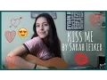 Download Lagu Kiss Me by Ed Sheeran | Sarah Leiker Cover