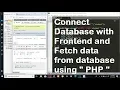 Connect Database with Frontend and Fetch data from database using PHP php tutorial in easy way