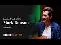 Mark Ronson - Bassline - Music Production – BBC Maestro