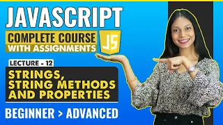 12 Strings String Methods and properties Javascript for beginners Javascript full course