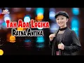 Download Lagu Ratna Antika - Tak Ada Logika (Live Show)