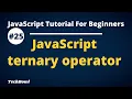 javascript ternary operator ternary operator Tutorial Hindi