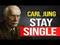 Download Lagu Why staying single is the BEST thing you can do - Carl Jung