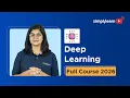 Deep Learning Full Course 2026 FREE Deep Learning Tutorial Deep Learning Course Simplilearn