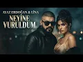 Ayaz Erdoğan x Lina - Neyine Vuruldum (2026)
